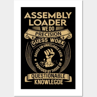 Assembly Loader We Do Posters and Art